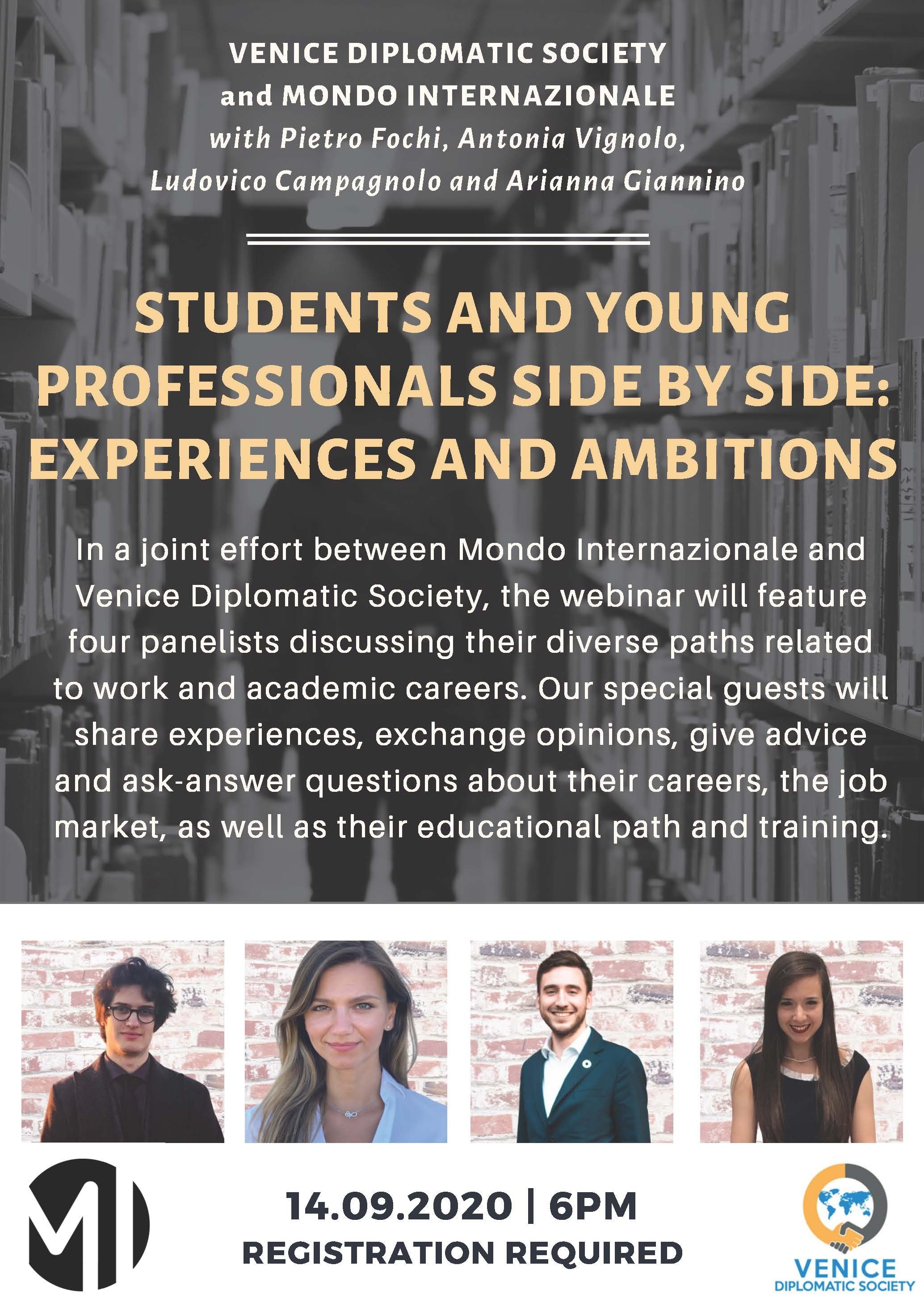 Students and Young Professionals Side by Side: Experiences and Ambitions